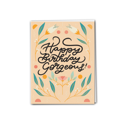 Happy Birthday Gorgeous