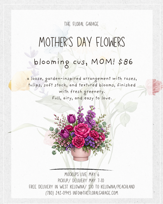 blooming cus, MOM!
